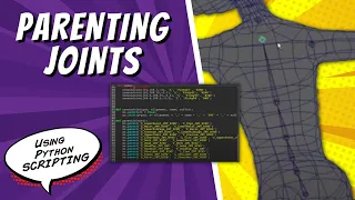 Parenting Joints With Python Maya Tutorial
