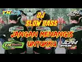 Download Lagu Dj JANGAN MENANGIS UNTUKKU By Tm Project