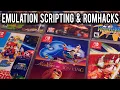 A closer look at ROM Hacking and Scripting in Emulation G