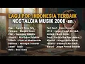 Download Lagu Kumpulan Lagu Pop Indonesia 2000an Terbaik: Nostalgia Hits Romantis \u0026 Galau | Top Hits Spotify
