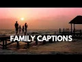 Family Captions Family Picture Quotes and Caption Ideas Captions For Family Pictures