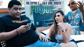 Mr Capone-E x Lalo Gone Brazzy PORQUE