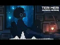Download Lagu Teri Meri Prem Kahani [Slow + Reverb] - Rahat Fateh Ali Khan, Shreya Ghoshal | ANSH OFFICIAL ▶️ |