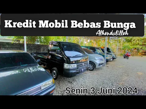 Download MP3 Alhamdulillah Stok Baru Dateng Lagi Kredit Mobil Bebas Bunga 03 Juni 2024