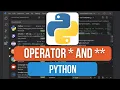 How to Use the Unpacking Operator and in Python
