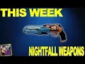 THIS WEEK Nightfall Weapons PERFECT God Roll - Destiny 2