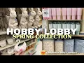 Hobby Lobby Spring Decor Shop With Me High-End Home Dupes Styling Ideas