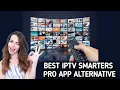 Best Iptv smarters pro app alternative Best iptv player like iptv smarters pro