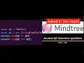 Javascript output based Interview question - Part 139