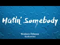Brothers Osborne - Hatin' Somebody(Lyrics)