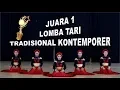 Download Lagu JUARA 1 LOMBA TARI TRADISIONAL KONTEMPORER