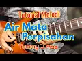 Download Lagu Tutorial Melodi AIR MATA PERPISAHAN Original Tommy J Pisa // Tutorial Melodi Dangdut Termudah