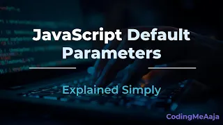 Master Default Parameters in JavaScript Everyday JS Topics