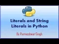 Leterals and String Literals in Python in Hindi