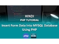 PHP In HINDI - Insert Form Data in Mysql Using PHP
