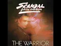 Scandal featuring Patty Smyth - The Warrior (Single Edit)