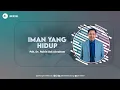 Download Lagu Iman Yang Hidup (Pdt. Dr. Rubin Adi Abraham)