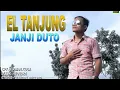 Download Lagu EL TANJUNG - JANJI DUTO (official musik video)