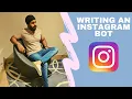 How to Create an Instagram Bot for Likes Follows and Comments Using Python from Scratch Insta