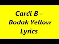 Download Lagu Bodak yellow lyrics video