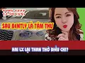 Lagu TVPS 1277: Sau Khi Mua Xong Bentley, Hai LX Viết Tâm Thư Nói Gì?