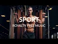 Lagu Sport Motivational Background Music - Royalty Free