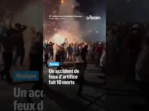 Mexique : une explosion de feux d’artifice fait au moins 10 morts