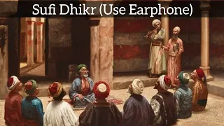 Download Sufi Dhikr (Turkish Way Of Zikr) | (Use Earphone) MP3