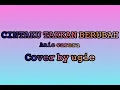 Download Lagu Cinta ku takkan berubah - anie carera - (Cover - ugie) lirik
