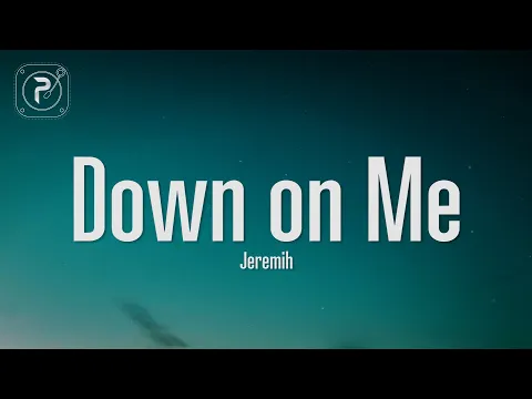 Download MP3 Jeremih - Down On Me (Lyrics) ft. 50 Cent