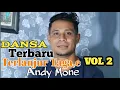 Download Lagu Lagu Dansa Terbaru 2023 -Terlajur Taga,e Vol 2 Andy Mone