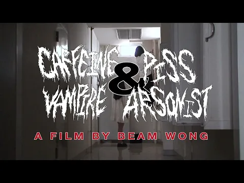 Caffeine Vampire and Piss Arsonist - Trailer