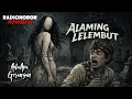 Lagu ALAMING LELEMBUT : KISAH KISAH ALAM LELEMBUT DI RADIO HOROR INDONESIA