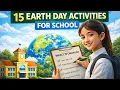 15 Earth Day Activities for School Real Celebration Ideas for Students 2026