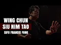 Download Lagu Wing Chun Siu Nim Tao | Sifu Francis Fong