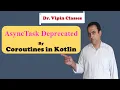 AsyncTask Deprecated Alternative Coroutines in Kotlin Kotlin Android