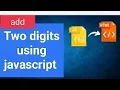How to add two digits using javascript from form textbox