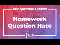 60 Why Does Stack Overflow Hate Homework Questions