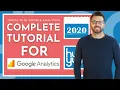 Google analytics tutorial 2020 - Complete walkthrough guide to setting up Google analytics