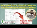 How to Transfer or Migrate MongoDB Data to Another Database MongoDB Atlas Data Migration Tutorial