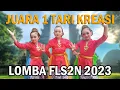 JUARA 1 TARI KREASI FLS2N SD 2023-TARI SOROTE LINTANG