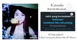 Download Biarlah Berpisah (Thomas Arya ft Yelse) Karaoke duet smule by Ayu_aelach MP3
