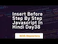 Insert before step by step javascript in hindi day38