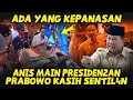 Lagu CIELAHH😂ANIES “MAIN PRESIDEN-PRESIDENAN”, PRABOWO KASIH “SENTIL4N”