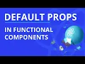 React Default Props in Functional Components