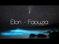 Faouzia - Elon (Stripped) (Lyrics)
