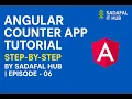 Angular Counter App Tutorial Step-by-Step by Sadafal Hub Episode - 06