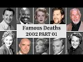 Famous Deaths in 2002 - Part 1 More Celebrities Who Died in 2002 Eternal Archive TV