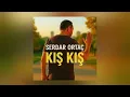 Download Lagu Serdar Ortaç - Kış Kış 1 SAATLİK VERSİYON