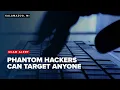 Phantom Hacker scam targets anyone experts warn and some have lost entire life savings